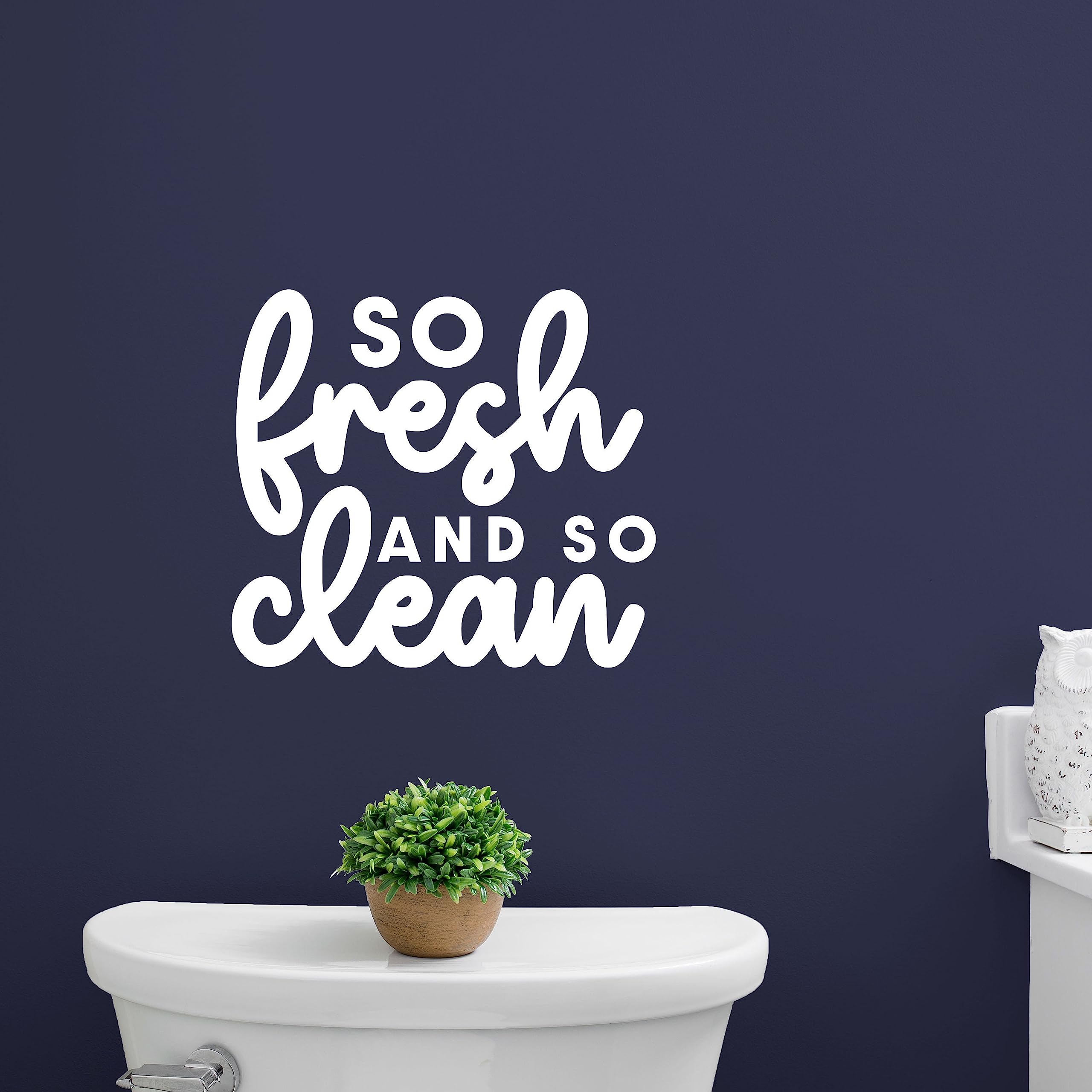 Vinyl Wall Sticker - So Fresh and So Clean - Bathroom Quotes for the Wall - Home Wall Decor - Family Quote Home - Bathroom Wall Decal - White - Large - WS20
