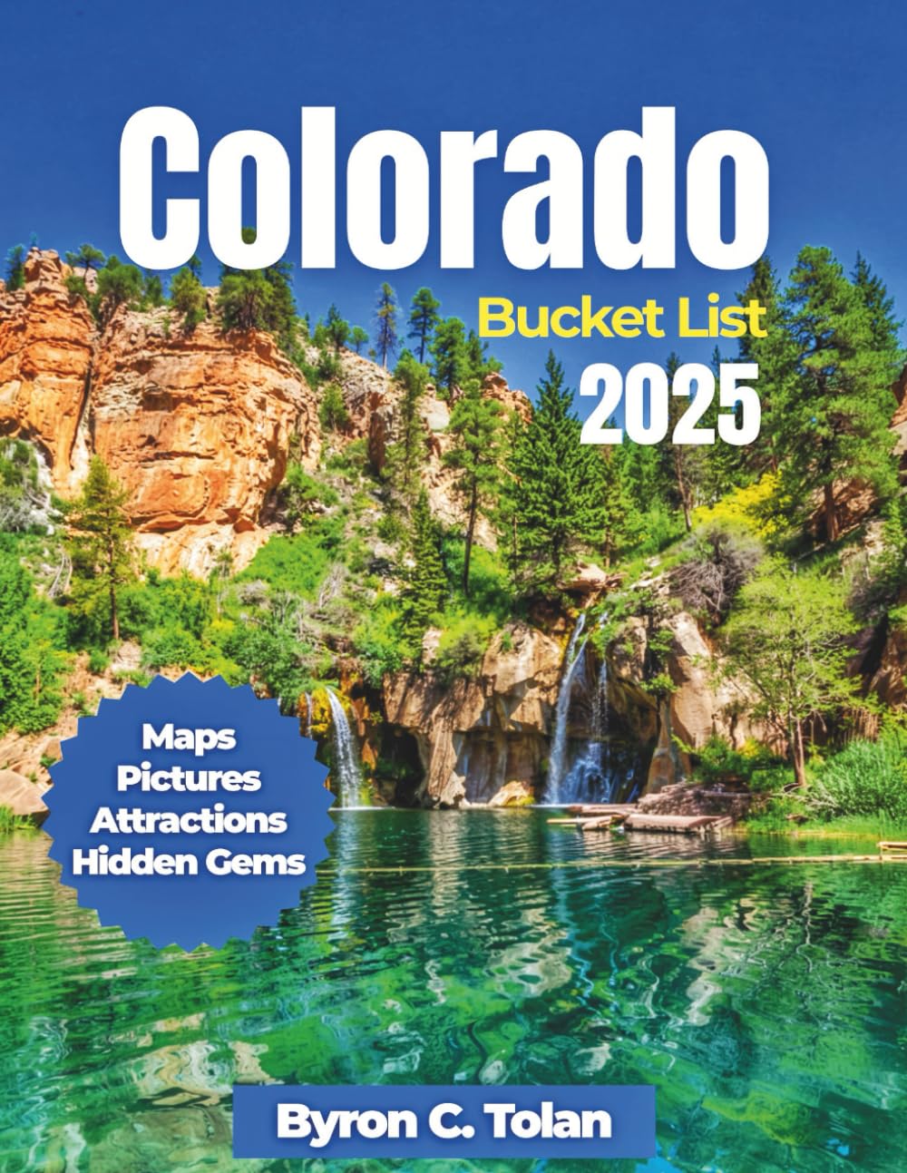 Colorado Bucket List 2025: Experience Urban Adventures, Hot Springs, Culinary Journeys, Rocky Mountain Majesty, and Cultural Museums