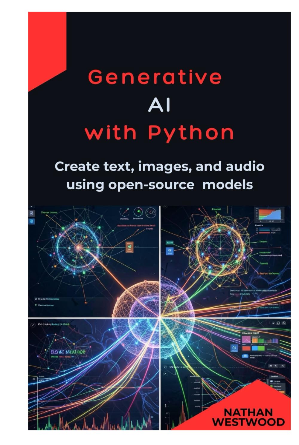 Generative AI with Python: Create text, images, and audio using open-source models