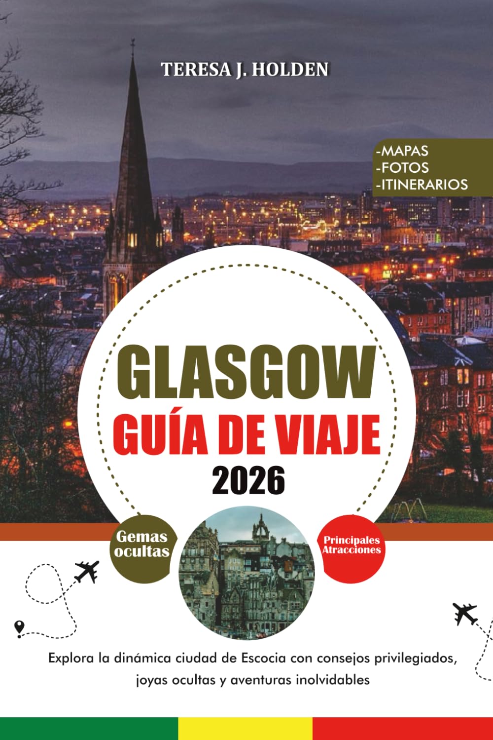 GUÍA DE VIAJE GLASGOW 2026: Explora la dinámica ciudad de Escocia con consejos privilegiados, joyas ocultas y aventuras inolvidables