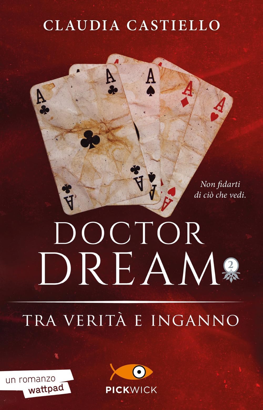 Tra Verità E Inganno. Doctor Dream (Vol. 2) - 4