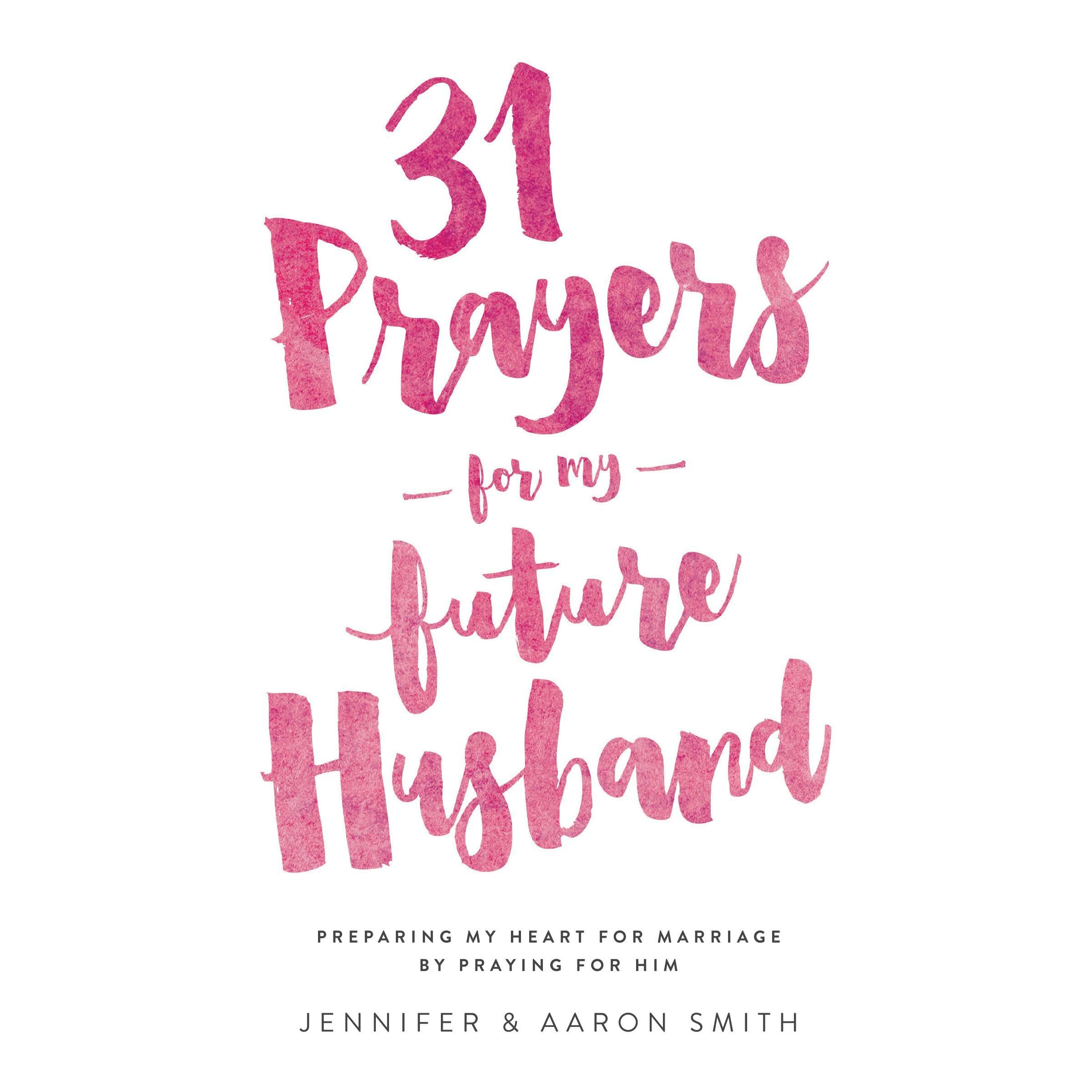 31 Prayers For My Future Husband