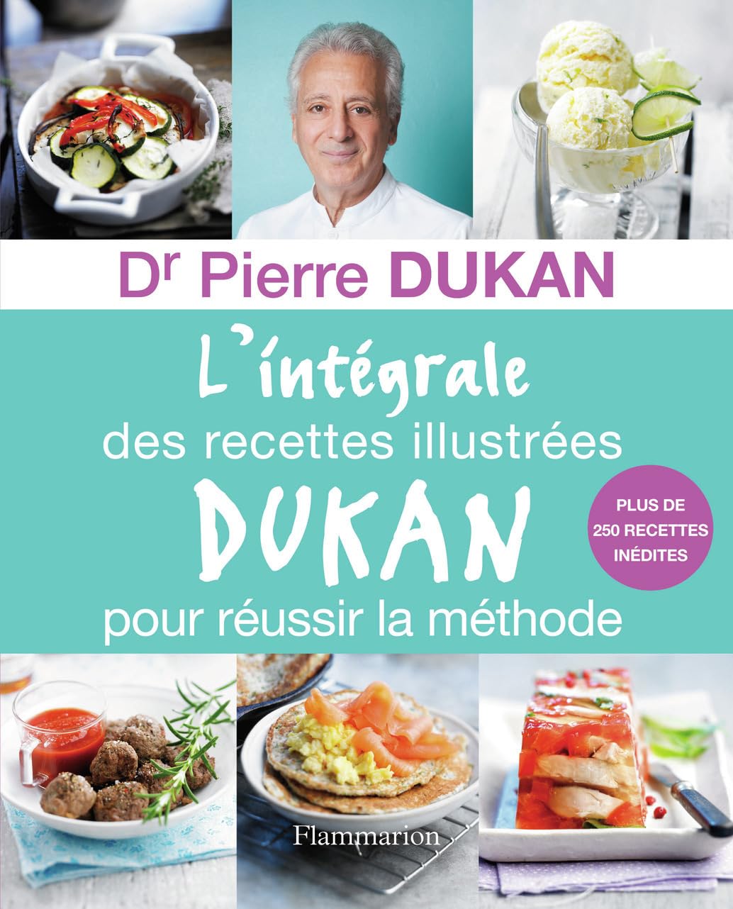 L'Intégrale des recettes illustrées Dukan pour réu