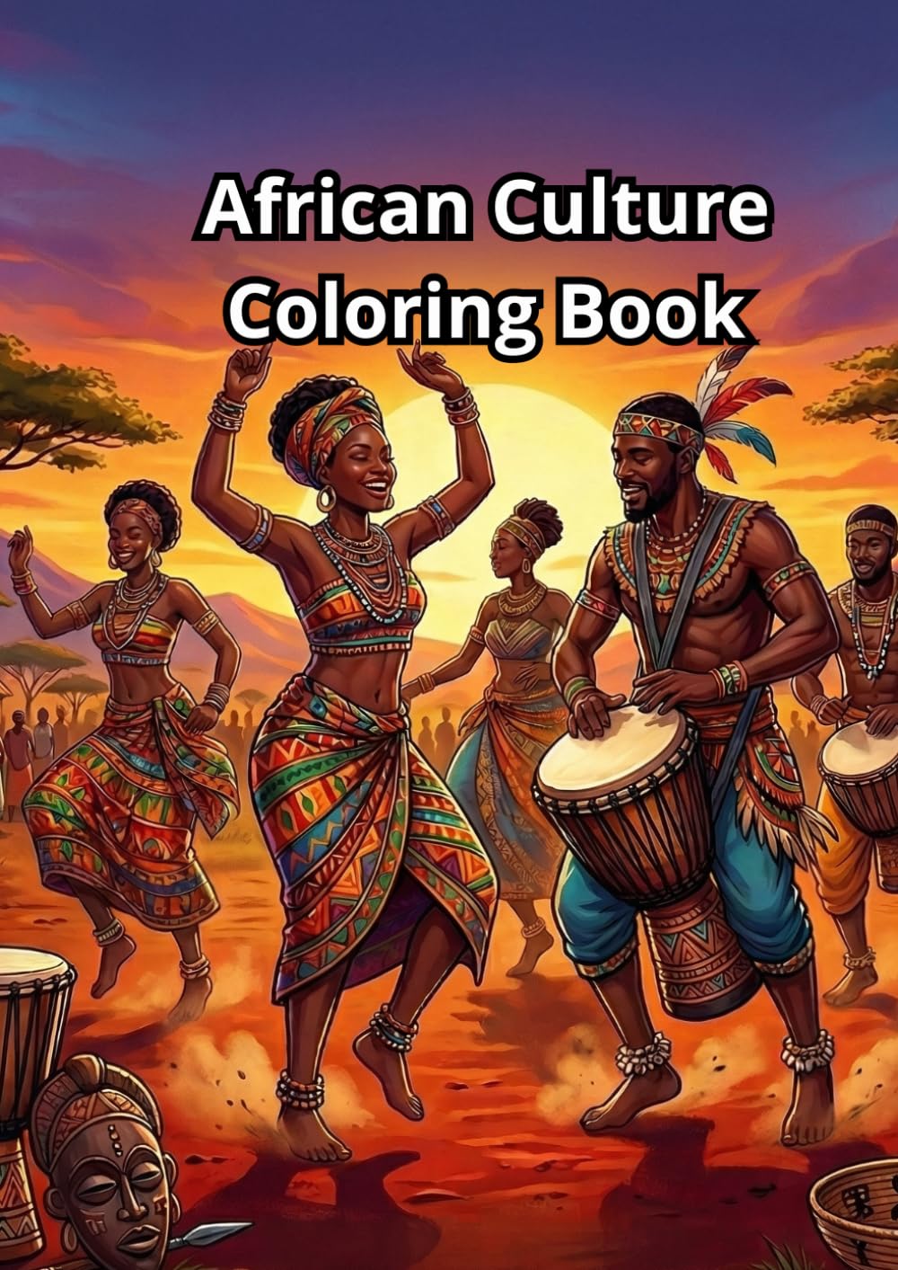 African Culture Coloring Book: Traditions, Symbols and Daily Life of Africa