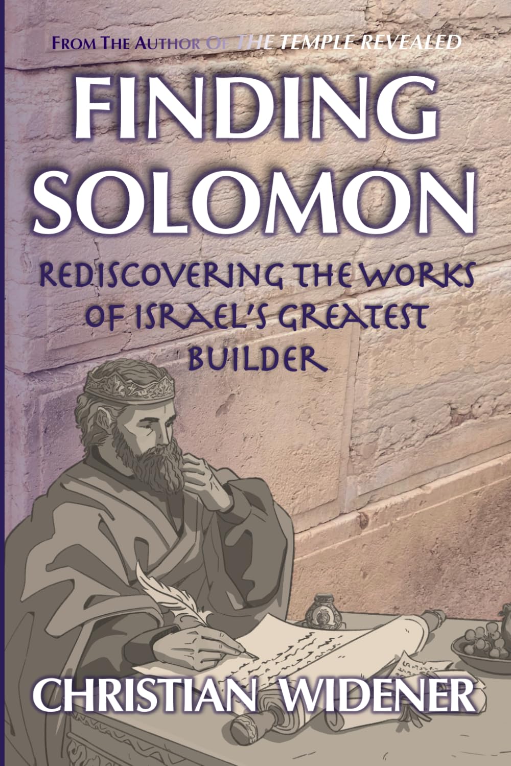 Finding Solomon: Rediscovering the Works of Israel's Greatest Builder      Paperback – January 30, 2026