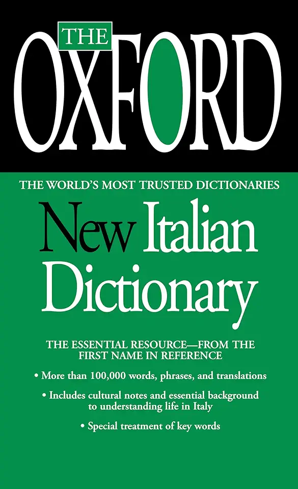 The Oxford New Italian Dictionary: Italian-English/English-Italian, Italiano-Inglese/Inglese-Italiano: The Essential Resource, Revised and Updated