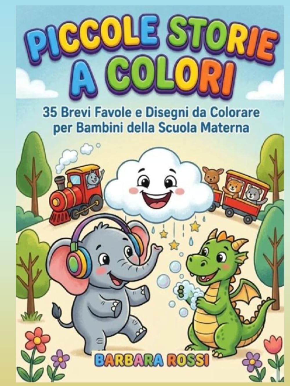 PICCOLE STORIE A COLORI: 35 Brevi Favole e Disegni da Colorare per Bambini della Scuola Materna