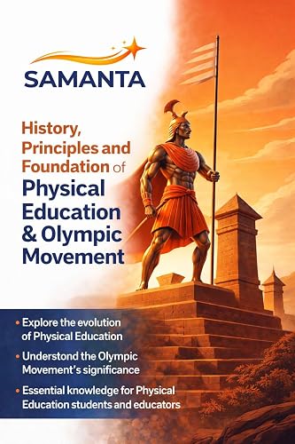 History, Principles and Foundation of Physical Education & Olympic Movement: