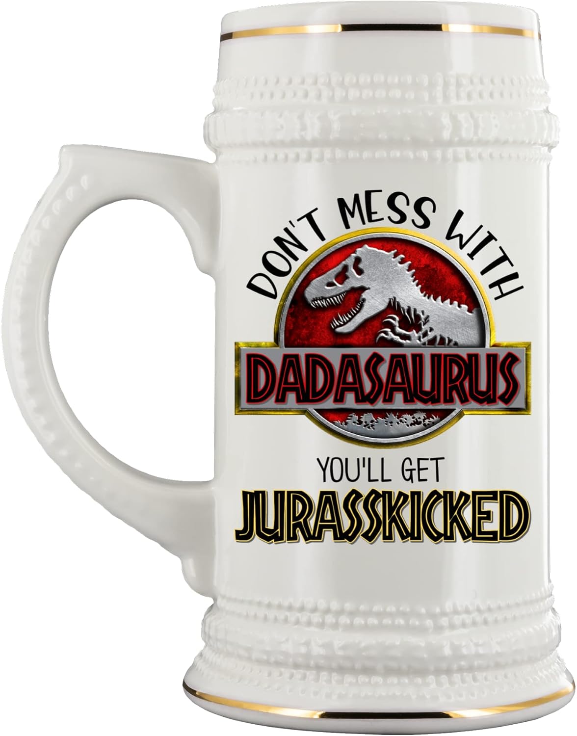 Dadasaurus Jurasskicked Beer Mug Don't Mess With Dad Fathers Day Ideas for Father From Son or Daughter Funny Birthday Present 22 oz. Beer Stein for Men