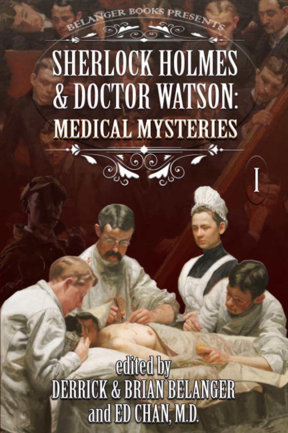 Sherlock Holmes & Doctor Watson: Medical Mysteries: Volume 1 (Sherlock Holmes & Dr. Watson: Medical Mysteries)