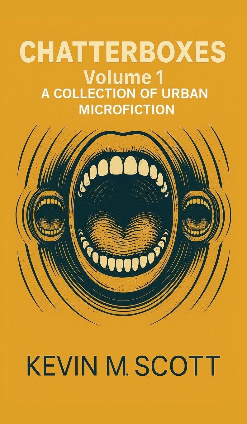 Chatterboxes: A Collection of Urban Microfiction: 1