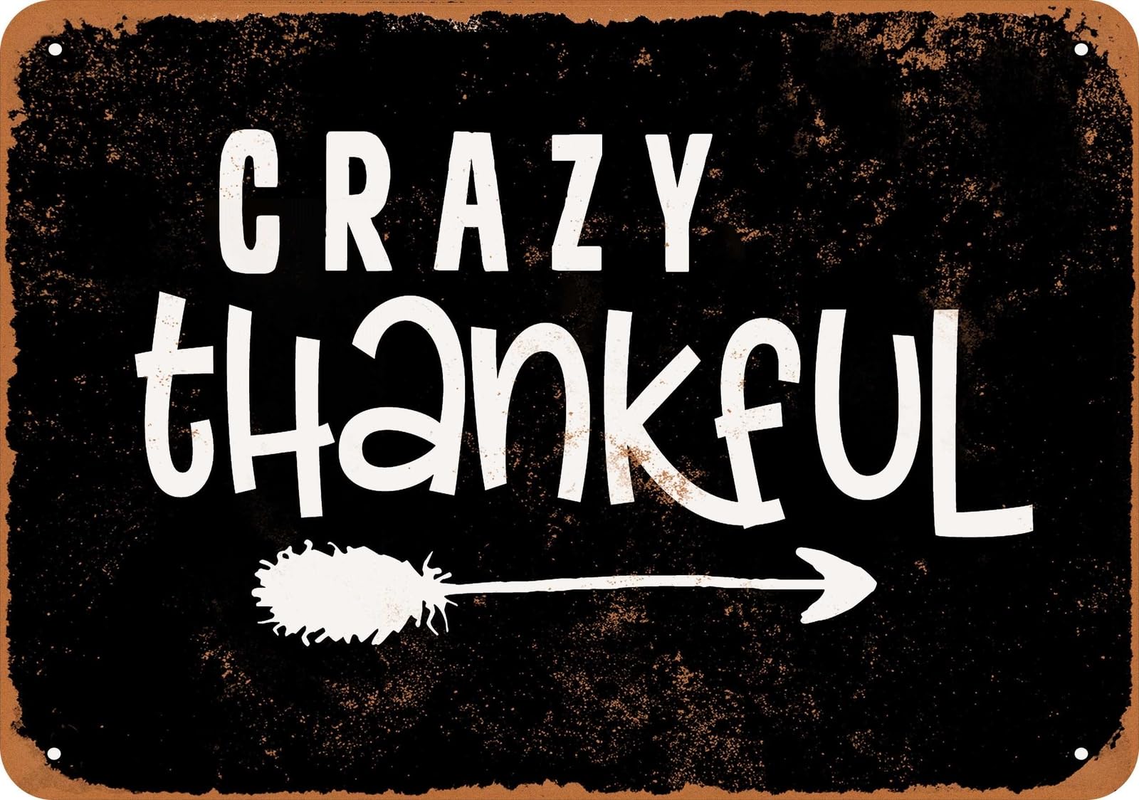 Miaomansenstore Metal Sign - Crazy Thankful (Black) - Vintage Look Home Decor