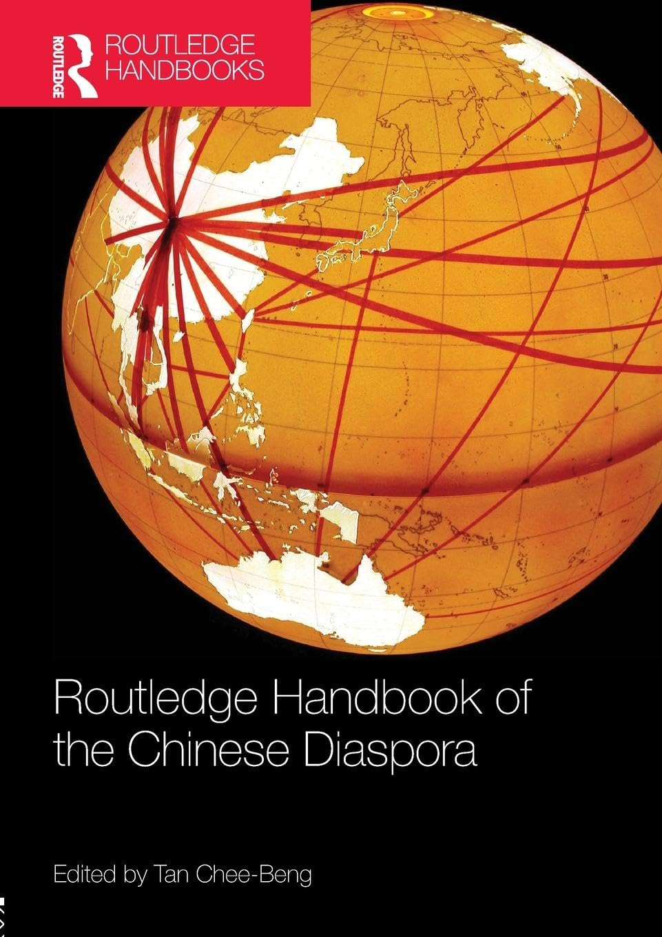 Routledge Handbook of the Chinese Diaspora (Routledge Handbooks)