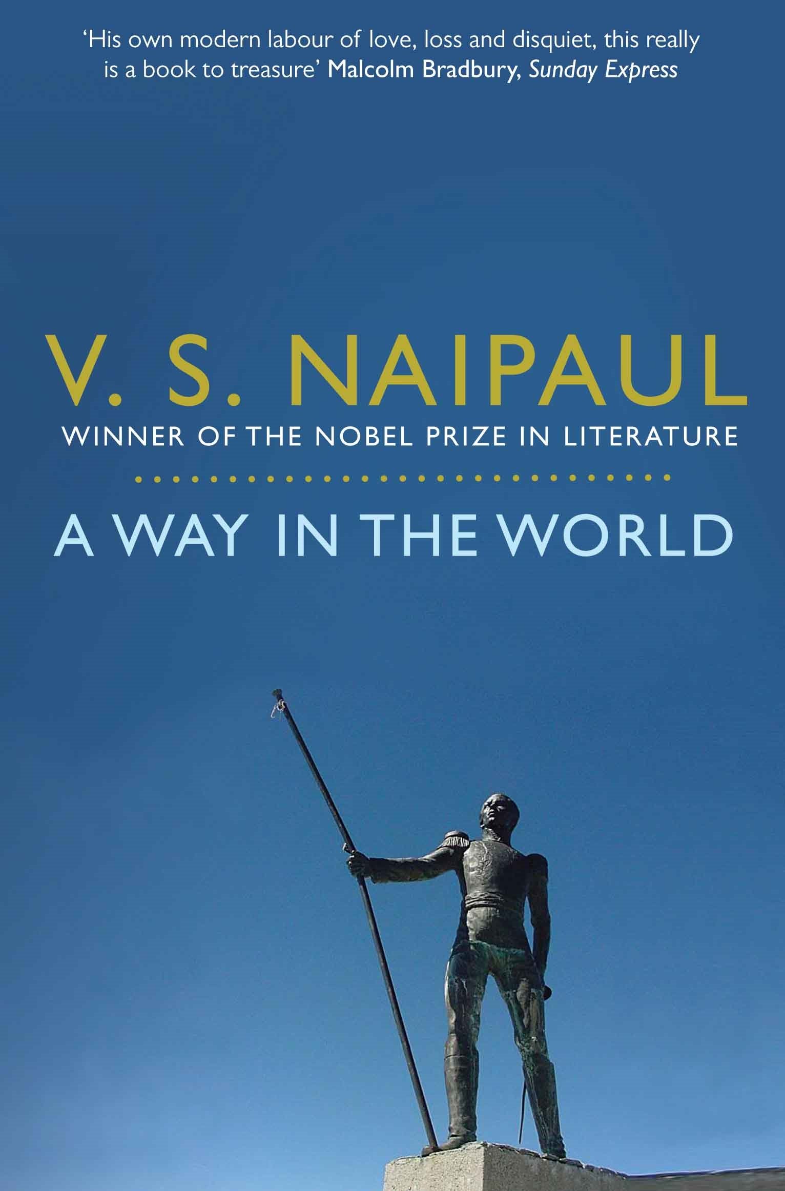 A Way in the World: A Sequence By V. S. Naipaul