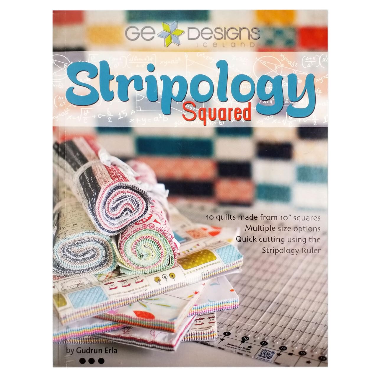 G.E. Designs Stripology Squared, Full Color Softcover Quilt Pattern Book