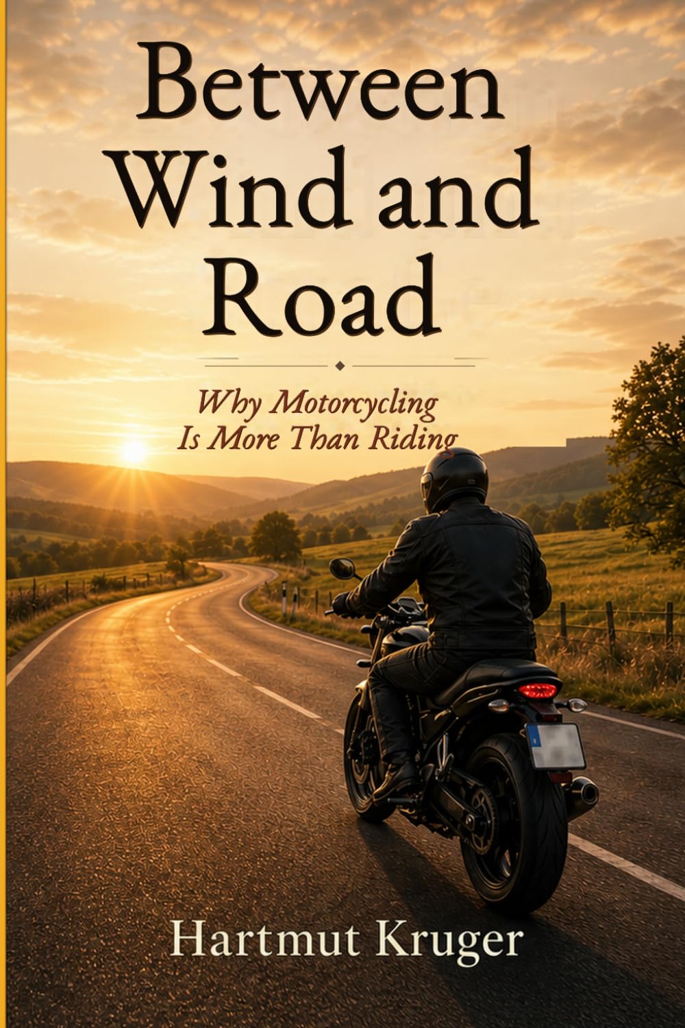 Between Wind and Road: Why Motorcycling Is More Than Riding