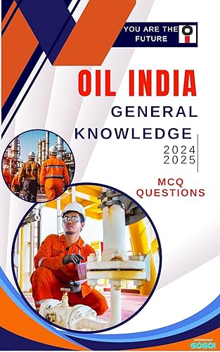OIL INDIA GENERAL KNOWLEDGE: OBJECTIVE MCQ