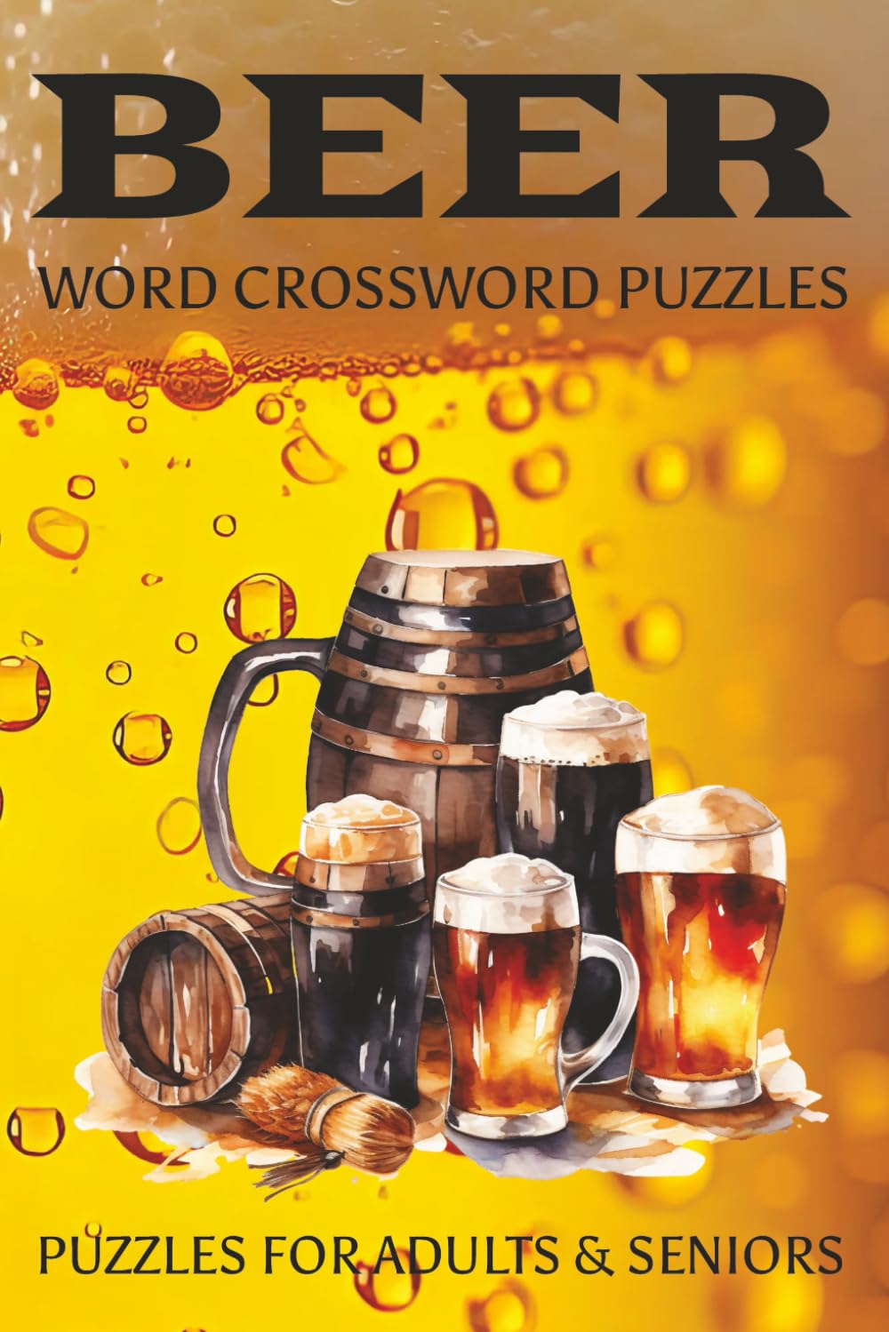 BEER CROSSWORD PUZZLES: Crosswords with Easy to Read Print Beer, Hops, Brew and More | 6x9 inches, 120 pages | 60 Puzzles … Gift for Vacations, Holidays and Free Times