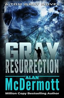 Gray Resurrection Tom Gray