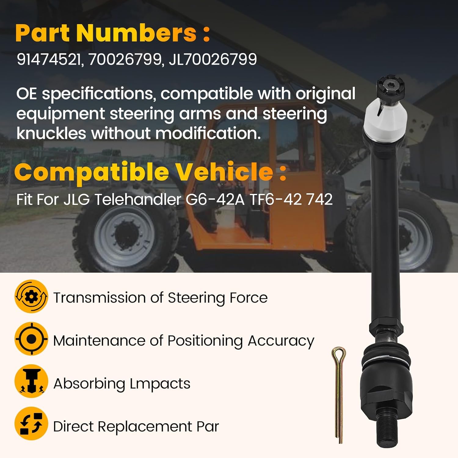 70026799 Tie Rod End Steering Positioning Accuracy Tie Rod Assembly For JLG Telehandler G6-42A TF6-42 742 Replace# 91474521 JL70026799