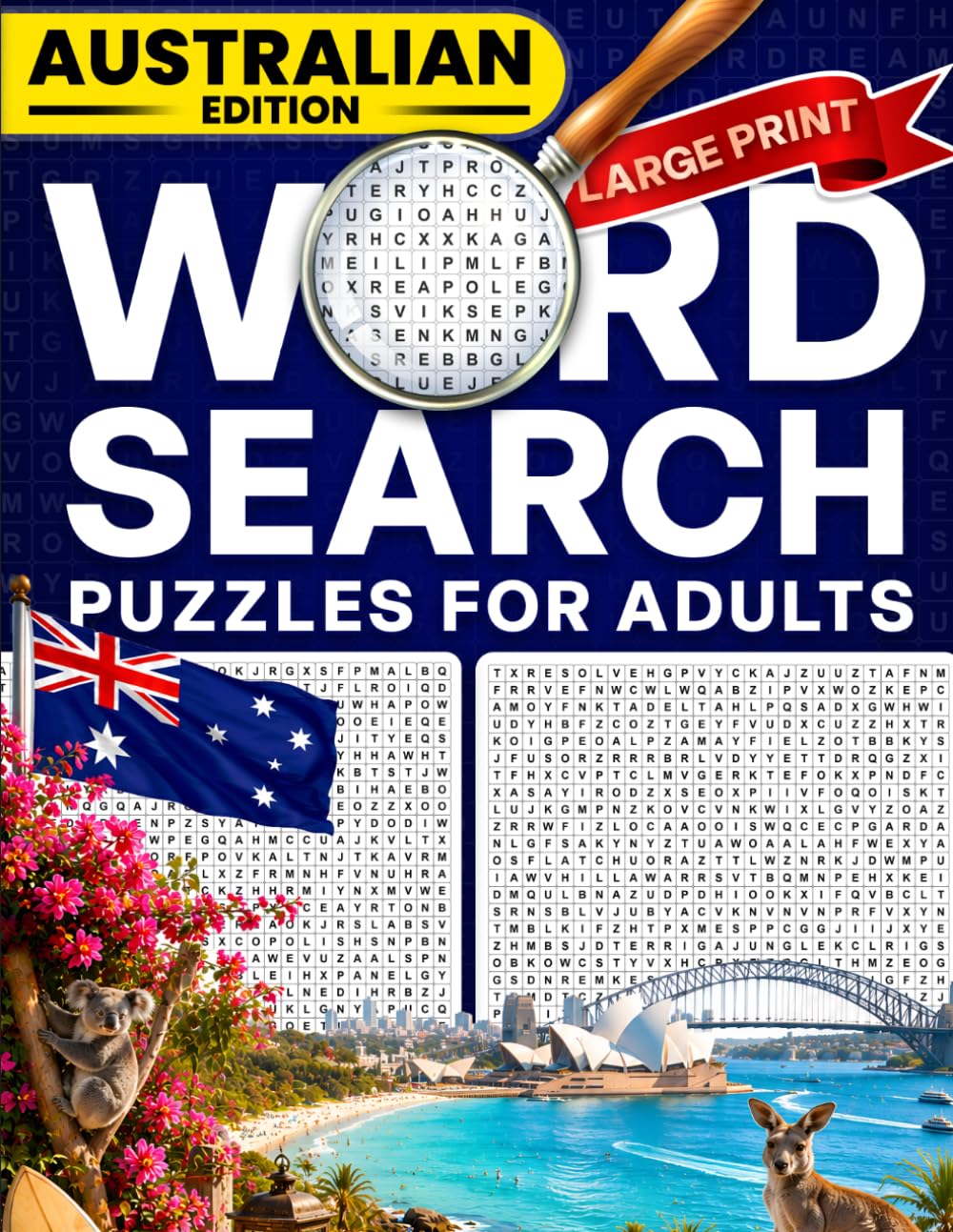 Word Search for Teens and Adults: Australia Edition: 85 Entertaining Puzzles Featuring More Than 2300 Australian-Themed Words About Cities, Wildlife, ... Culture, Sports, Food, Nature, and History