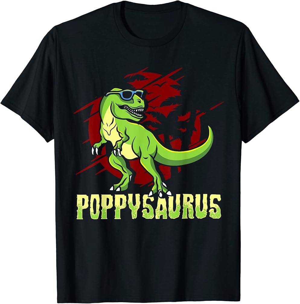 Poppysaurus Rex T-Rex Dad TShirt Funny Father's Day T-Shirt