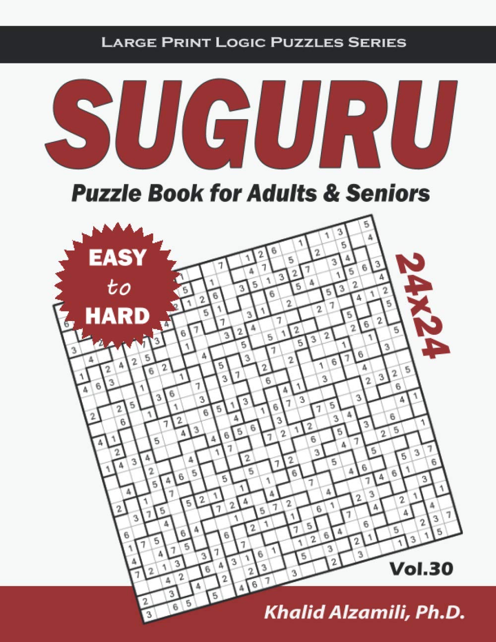 Suguru Puzzle Book for Adults & Seniors: 100 Easy to Hard (24x24) Suguru Puzzles (Large Print Logic Puzzles Series)