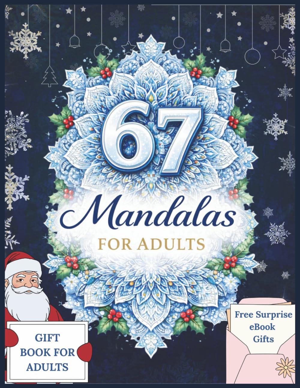 67 Mandalas for Adults: Coloring Book For Adults | 67 Mandalas | Stress Relieving Mandala Designs for Adults| Relaxation | Mindfulness | Gift book for ... Pages | Mandala Patterns with 67 numbers