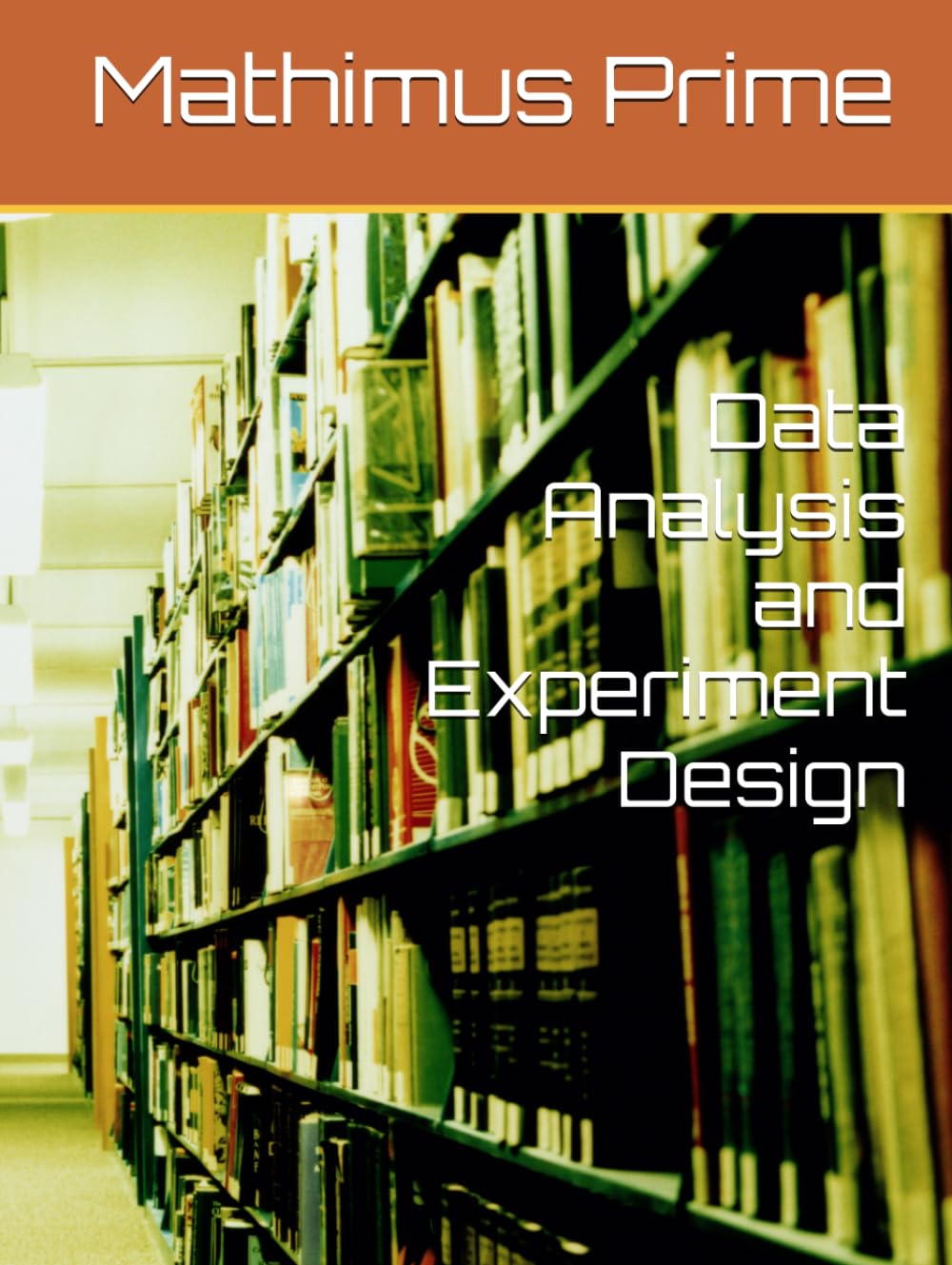 Data Analysis and Experiment Design