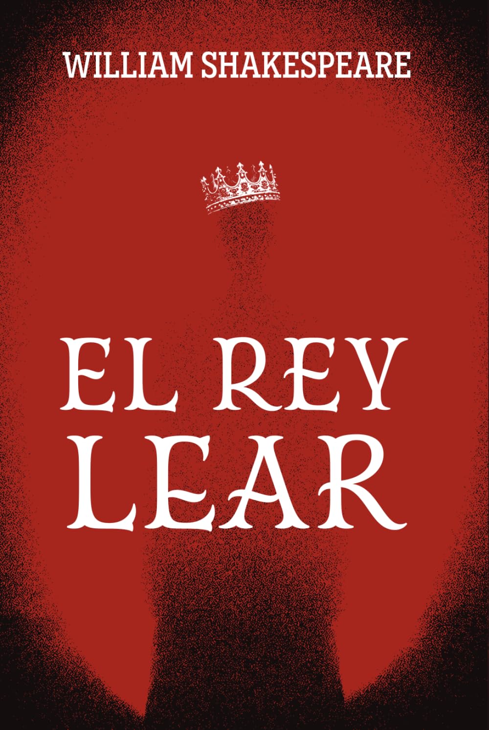 EL REY LEAR: Edición con prólogo y notas
