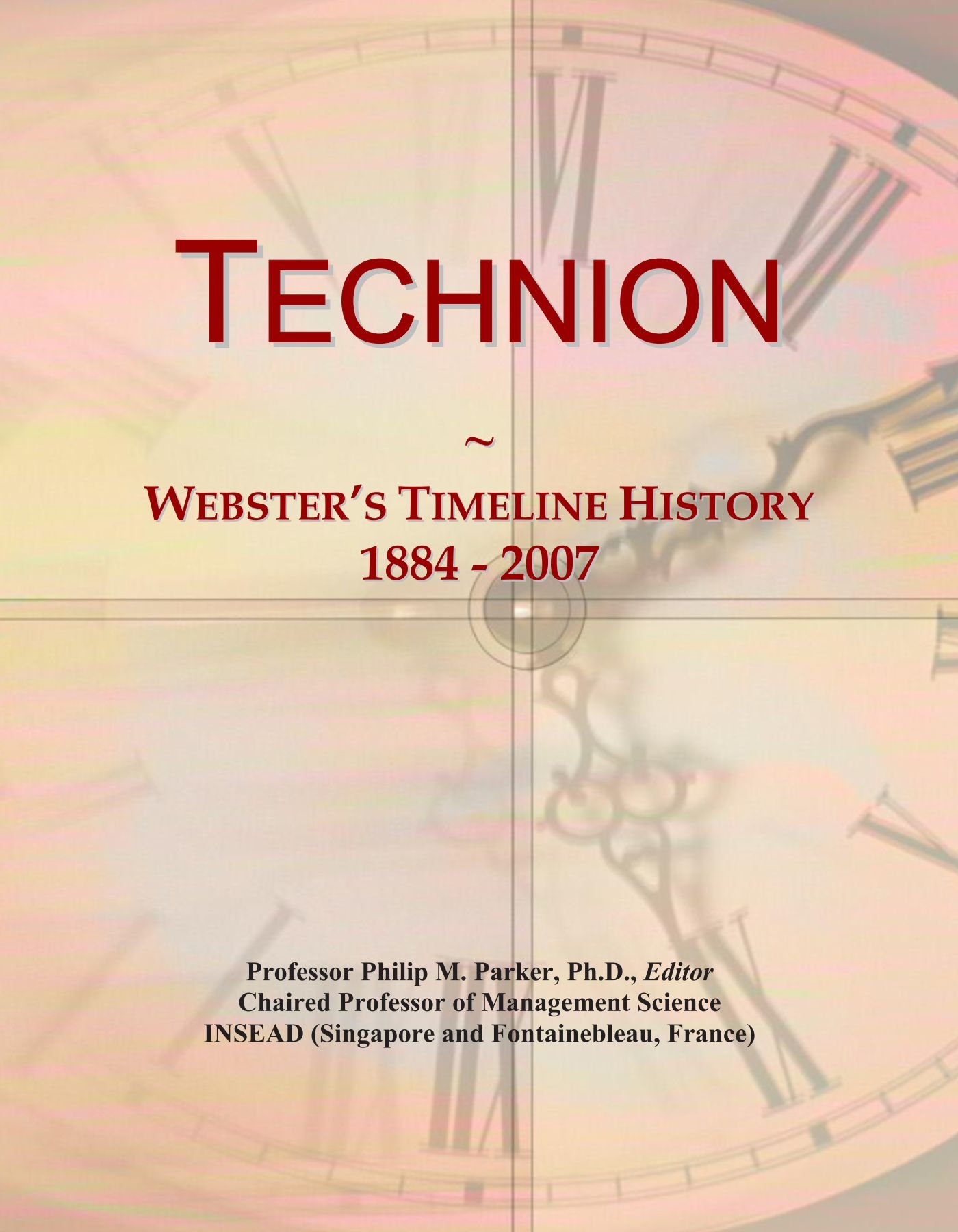 Technion: Webster's Timeline History, 1884 - 2007