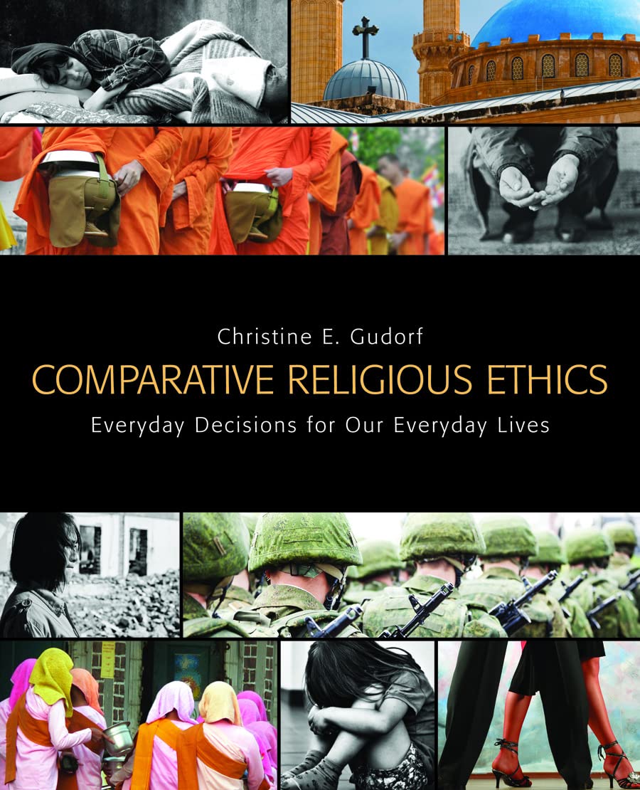 Buy Comparative Religious Ethics: Everyday Decisions for Our Everyday Lives — BookShops.in