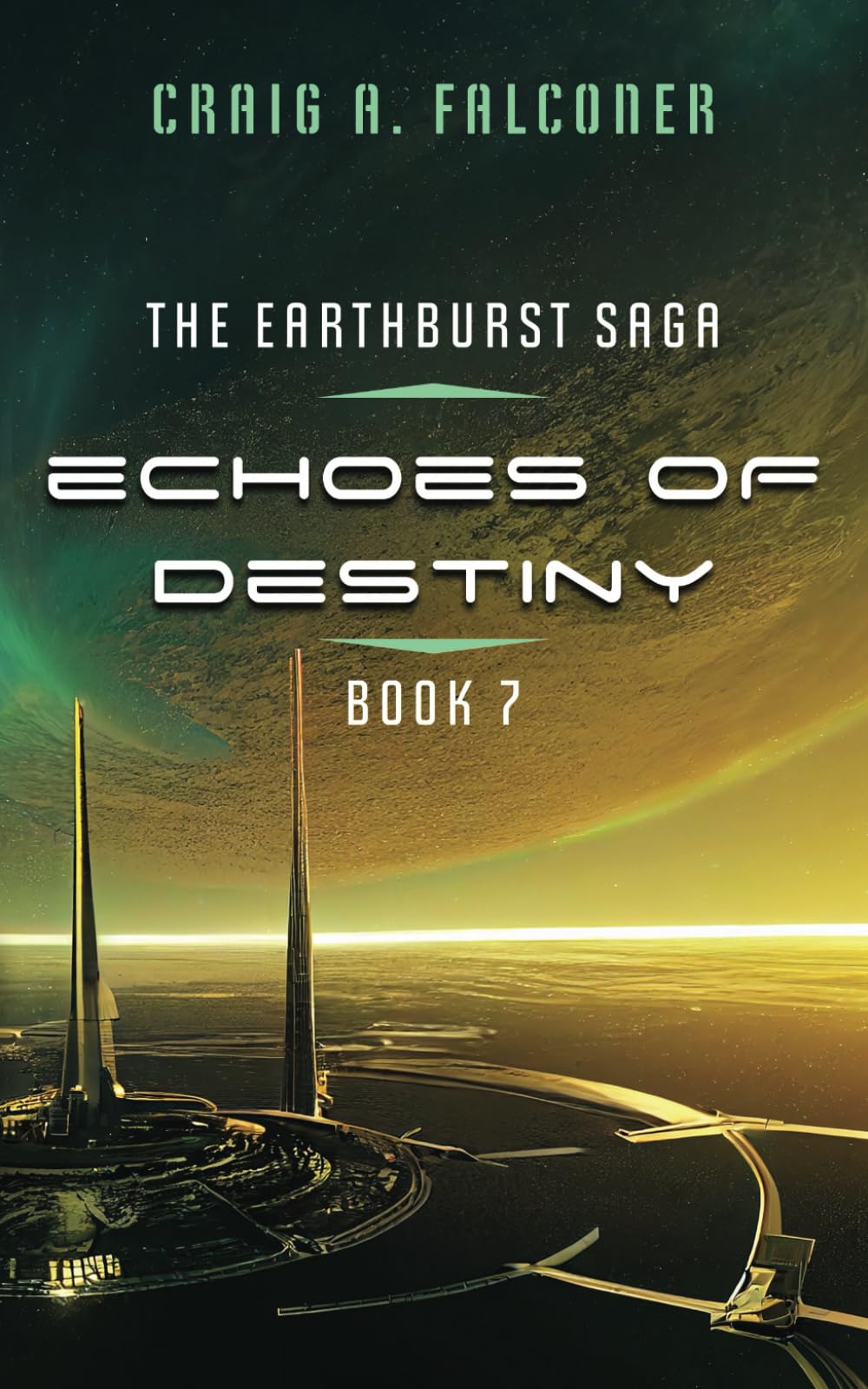 Echoes Of Destiny (The Earthburst Saga)