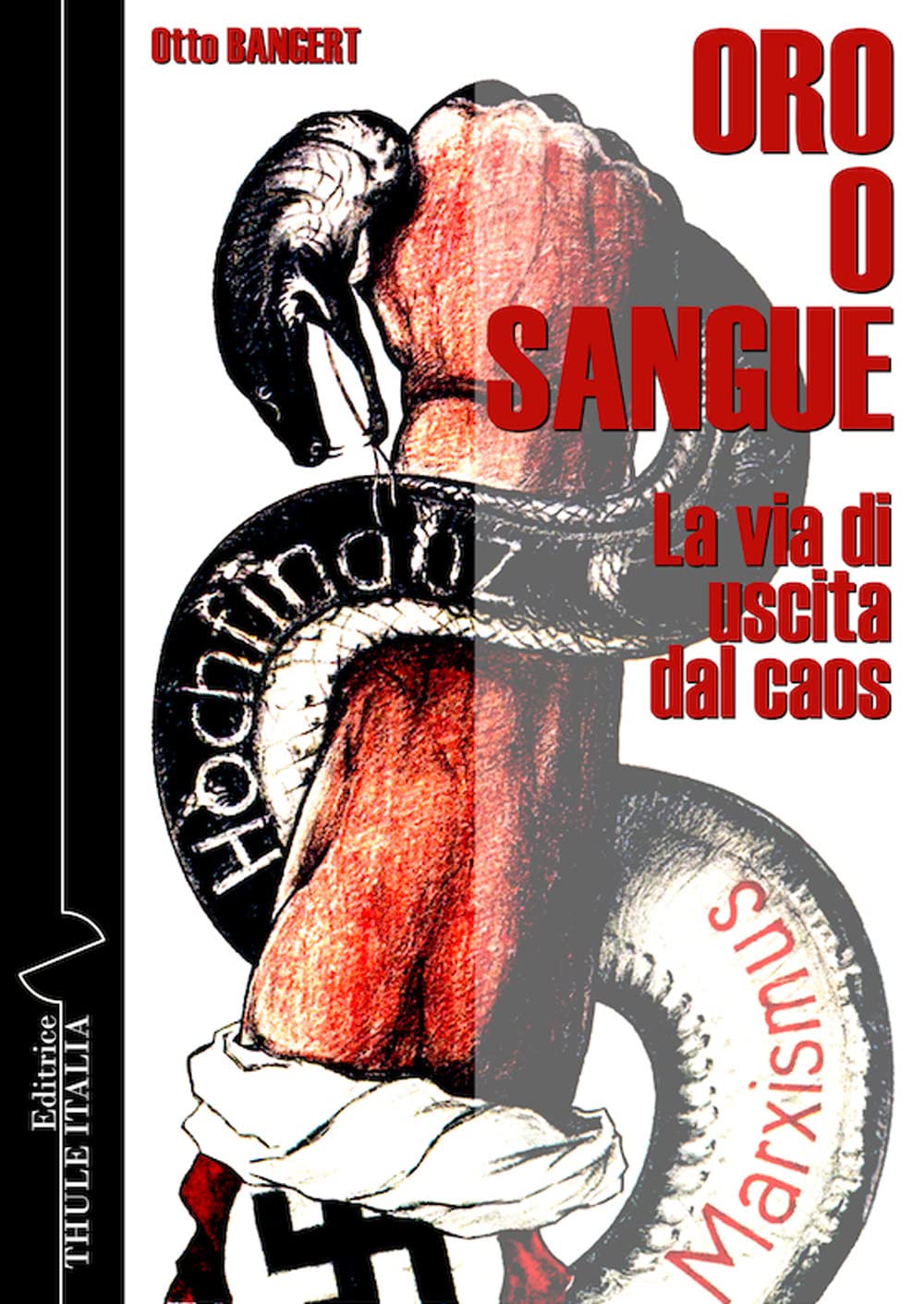 Oro O Sangue. La Via Di Uscita Dal Caos - 4