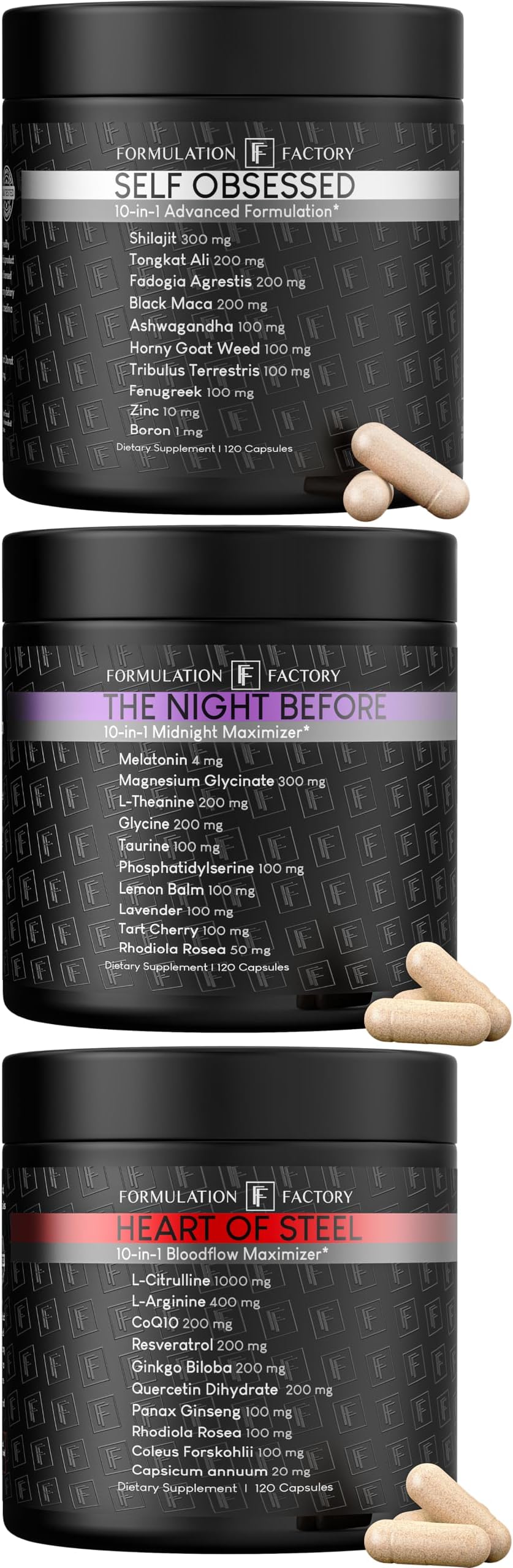 - Formulation Factory Self Obsessed x Heart of Steel x The Night Before (Bundle) – Testosterone Support, Nitric Oxide Blood Flow & Magnesium Sleep Support for Men with Shilajit, L-Citrulline 1000mg & Me