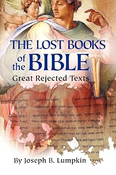 Lost Books of the Bible The Great Rejected Texts