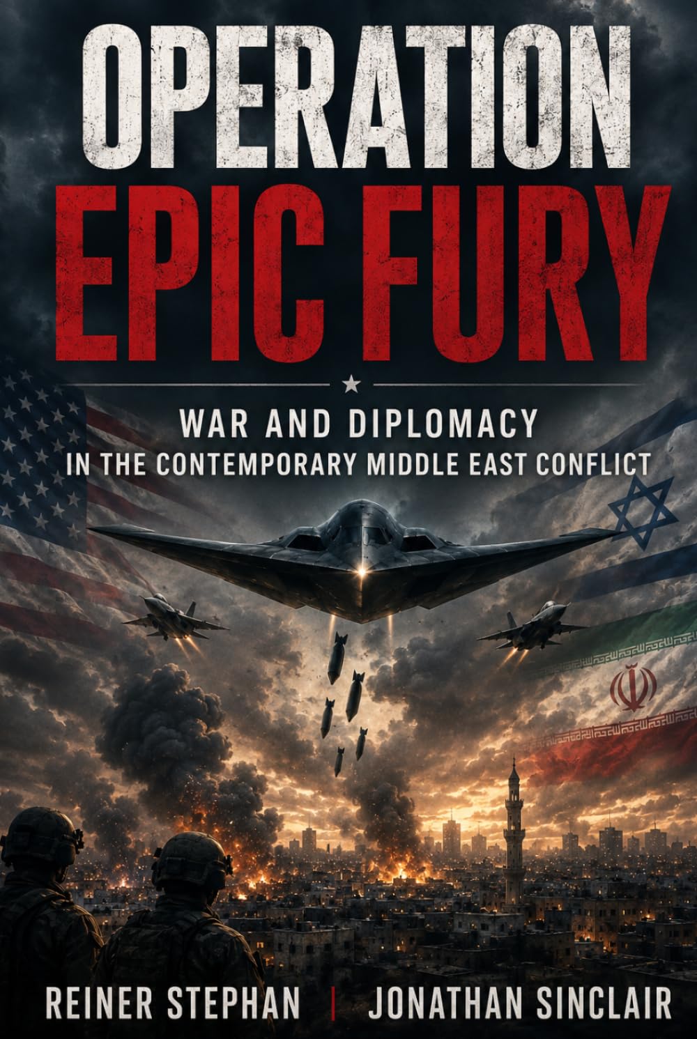 Operation Epic Fury: War and Diplomacy in the Contemporary Middle East Conflict (Krieg-Macht-Diplomatie)