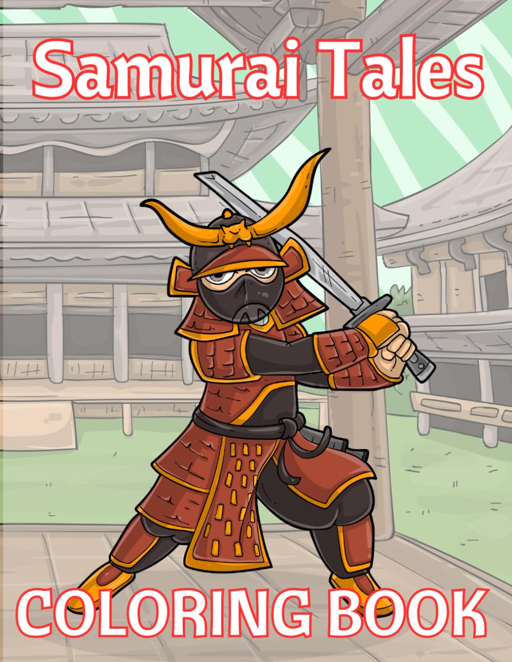 Samurai Warrior Coloring Book for Kids: Fun coloring pages with samurai warriors for kids of all ages.