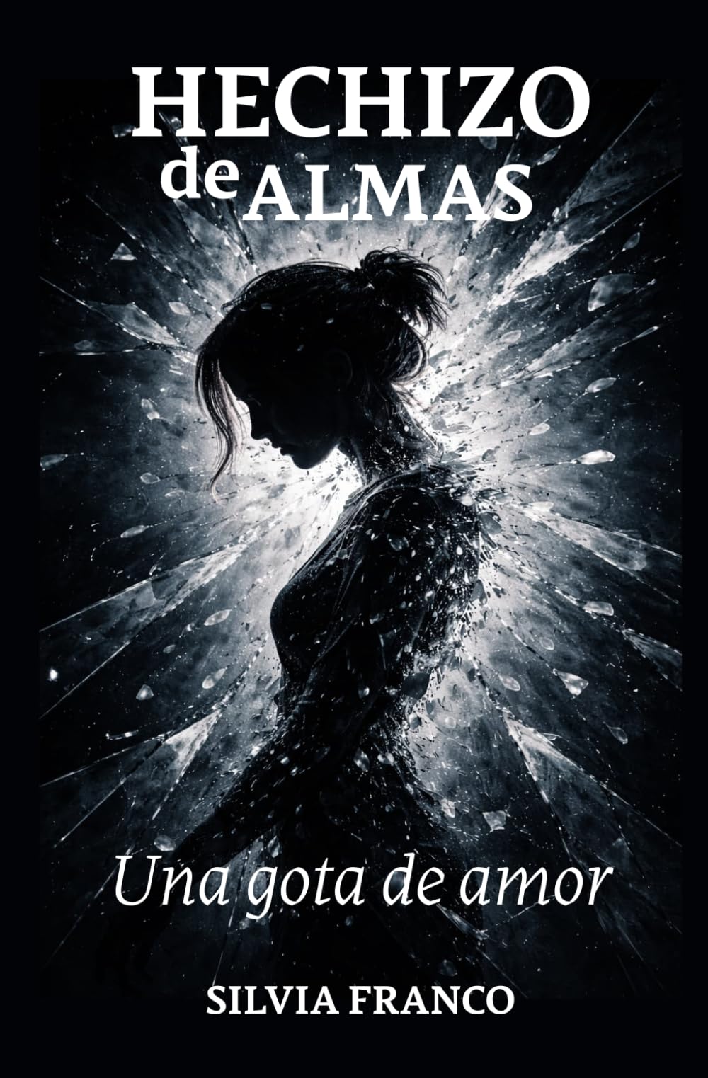 HECHIZO DE ALMAS: Una gota de amor