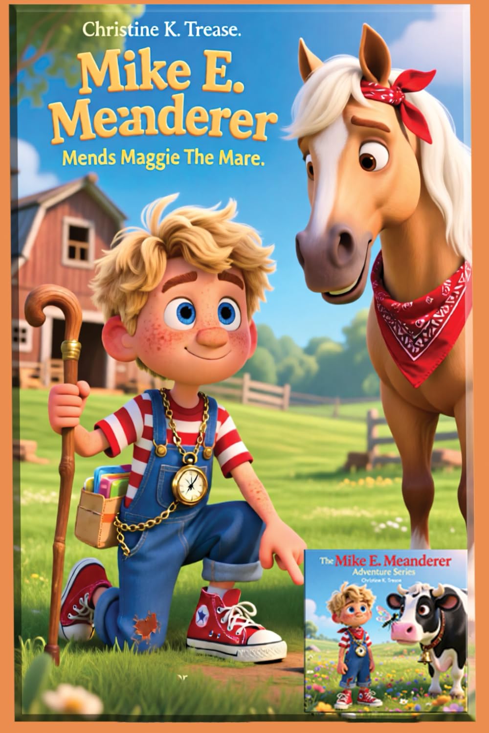 Adventure #10 Mike E. Meanderer Mends Maggie The Mare (Mike E. Meanderer Adventure Series)