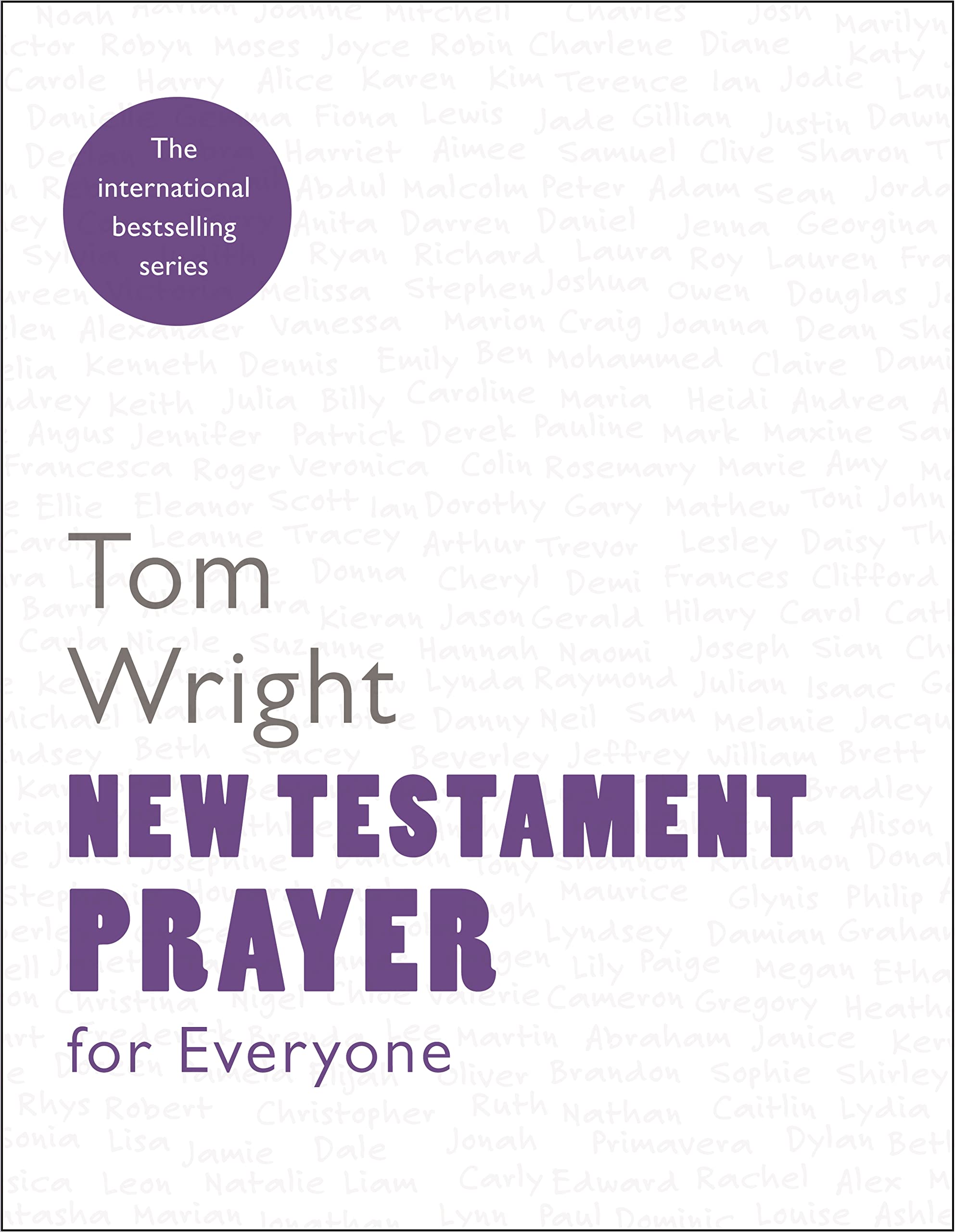 New Testament Prayer for Everyone by Tom Wright (Paperback Book)