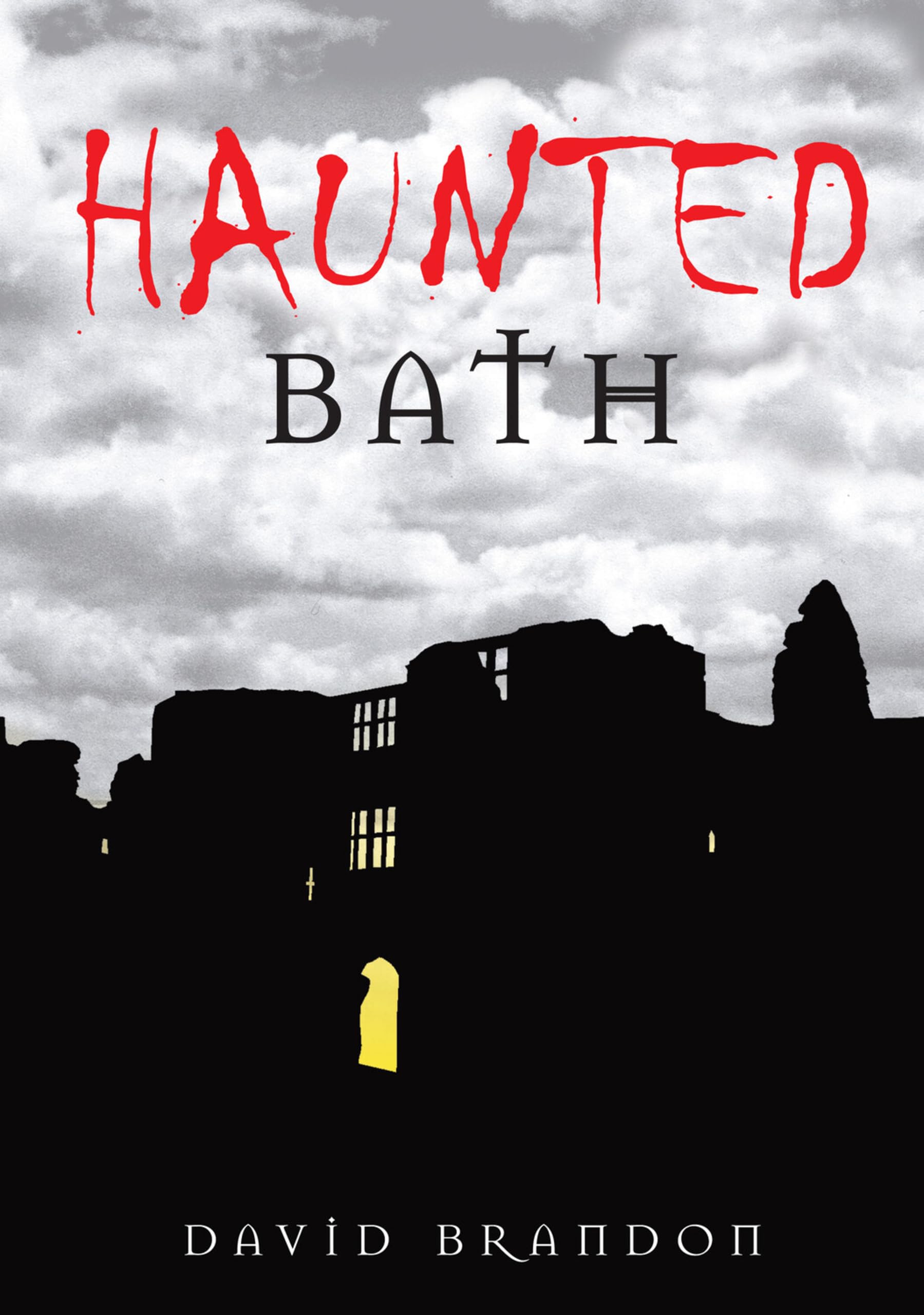 Haunted Bath by David Brandon PAPERBACK 9780752447599