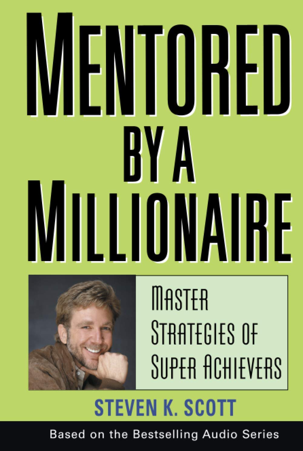 WILEY Mentored by a Millionaire: Master Strategies of Super Achievers