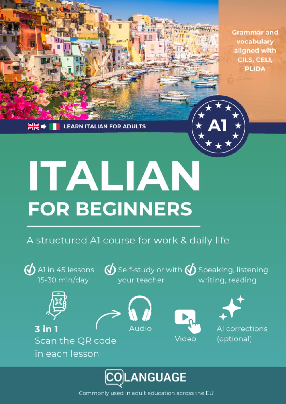 Italian for beginners - A structured A1 course for work & daily life: For self-study or classroom usage. Learn with dialogues, grammar, audio, and a ... preparation.: 1 (Learn Italian for adults)