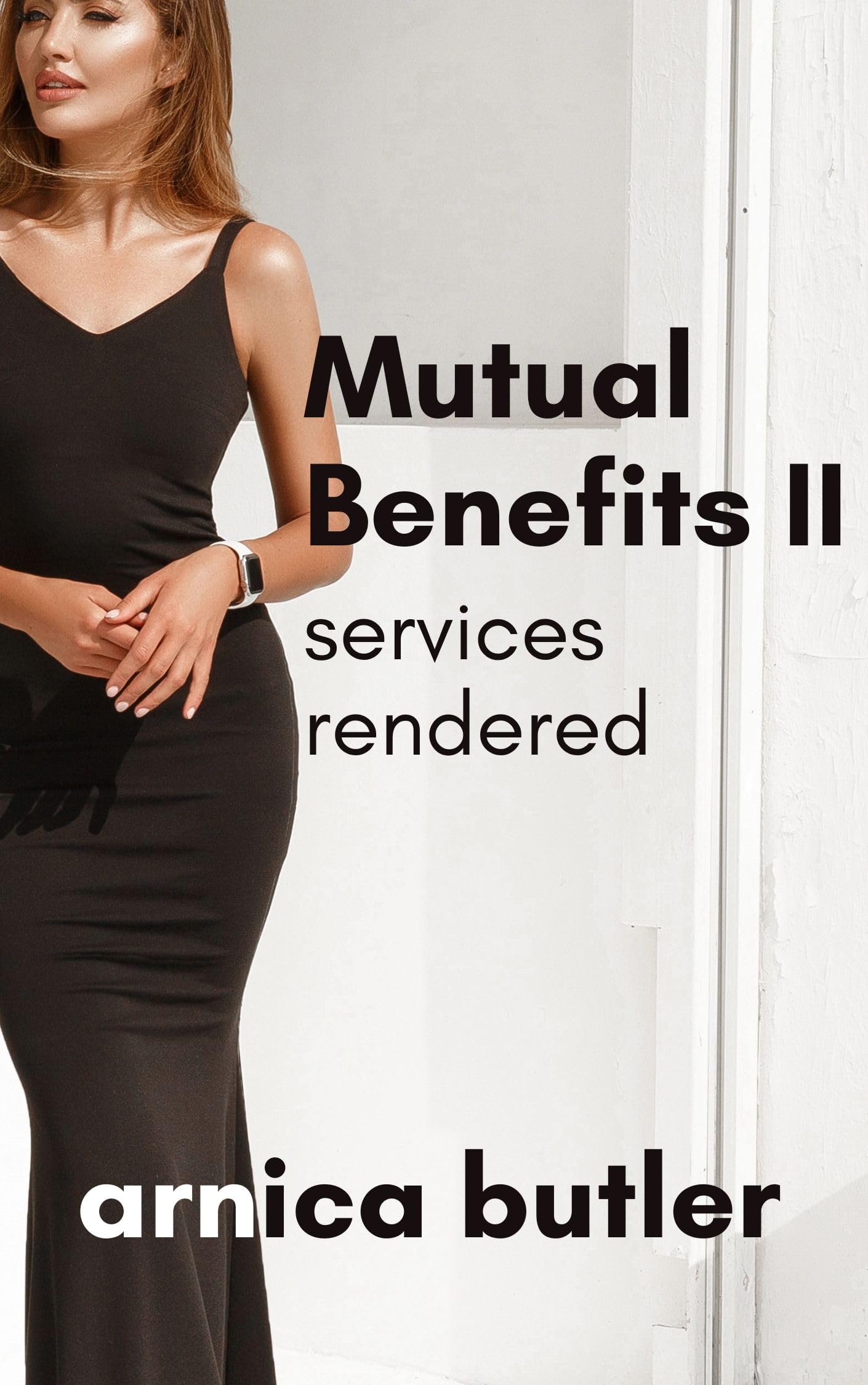 Mutual Benefits II: Services Rendered