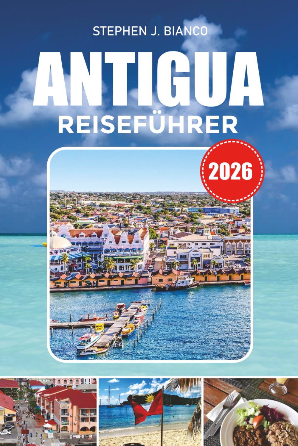 ANTIGUA REISEFÜHRER 2026: Entdecken Sie tropische Strände, Hochzeitsresorts, Abenteuertouren, Kreuzfahrttipps und erschwingliche Karibikurlaube