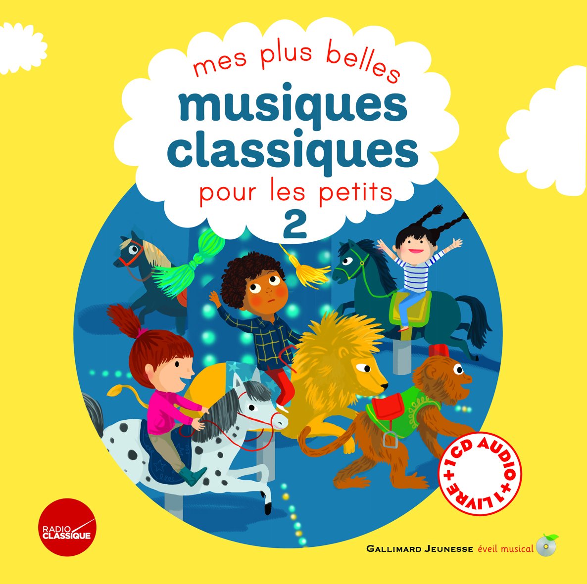 Mes plus belles musiques classiques pour les petits (2): Tome 2
