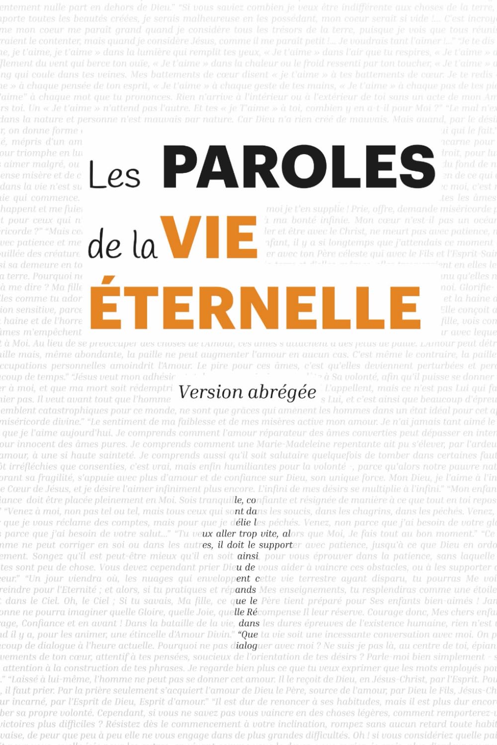 Les Paroles de la vie éternelle: Recueil de paroles de saints