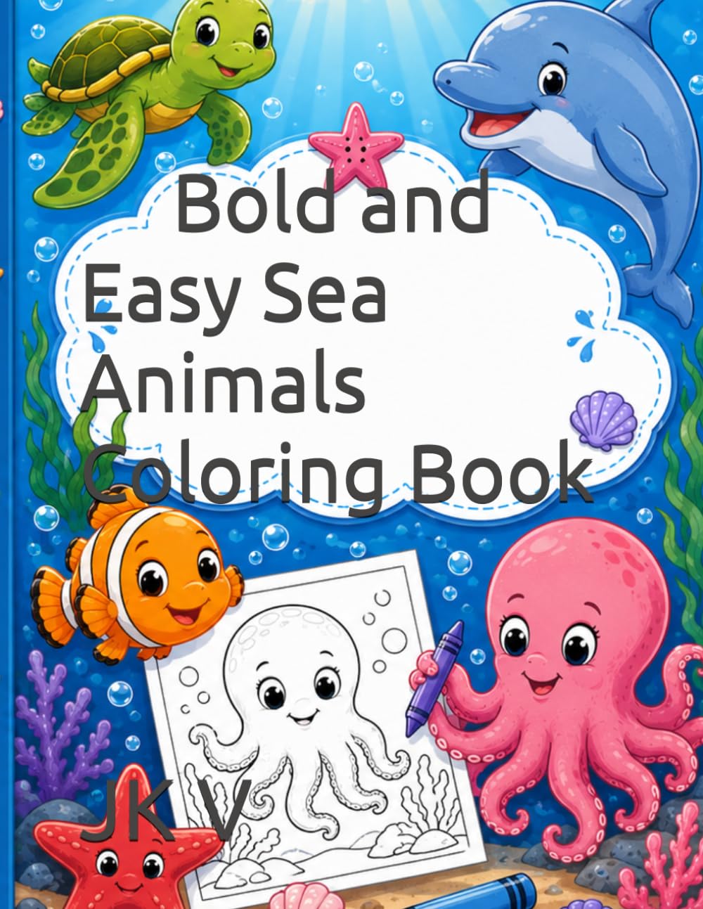 Bold and Easy Sea Animals Coloring Book