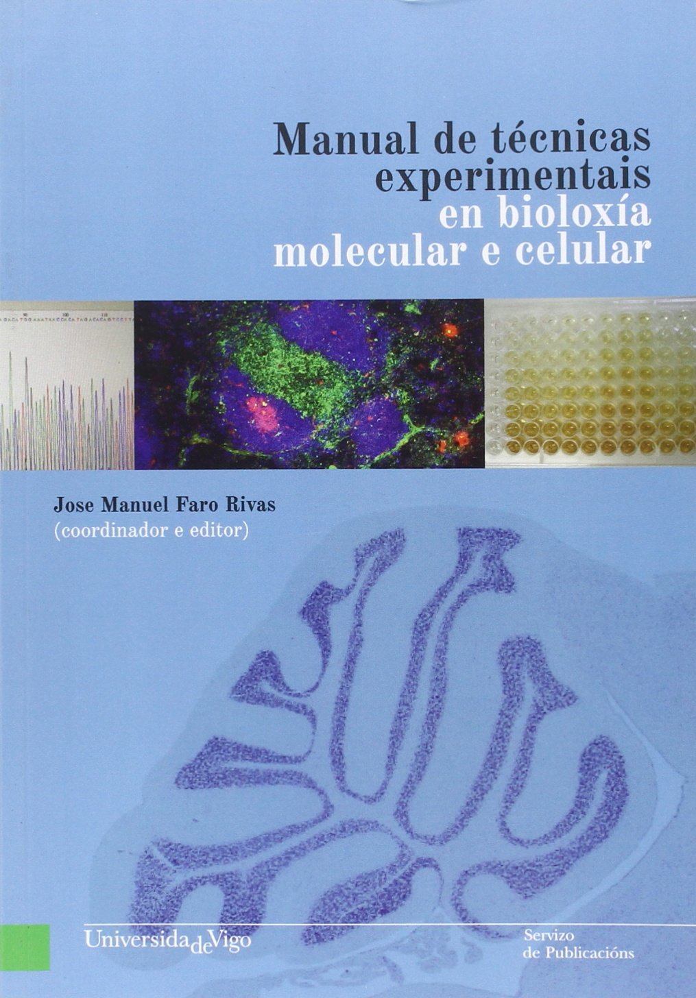 Manual de técnicas experimentais en bioloxía molecular e celular (Banda verde)